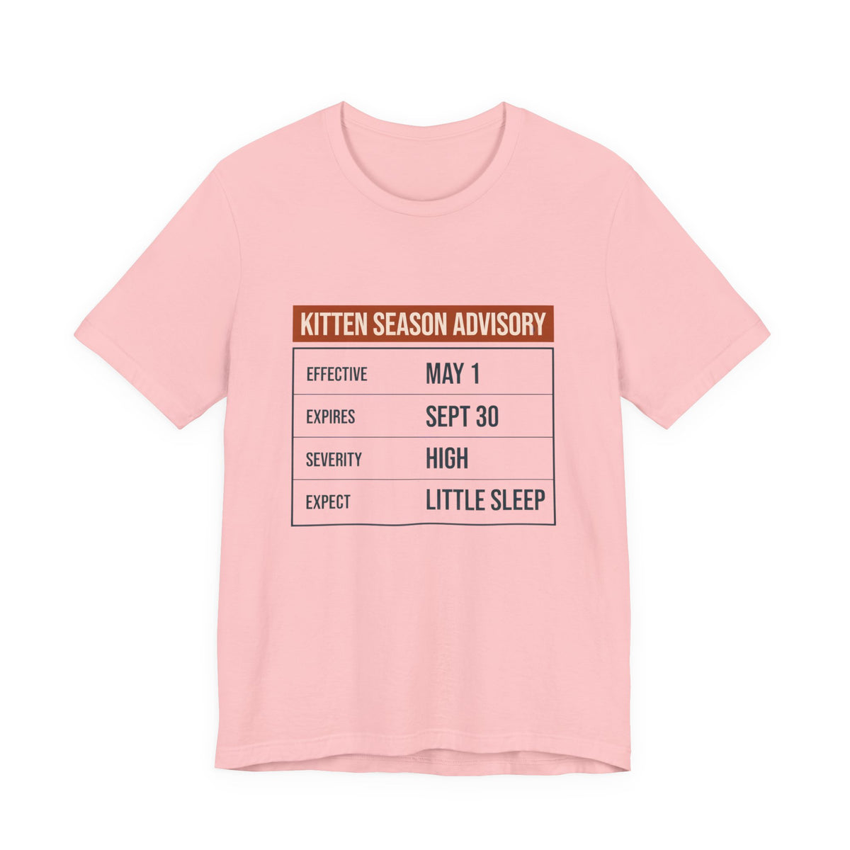 Kitten Season Advisory Tee