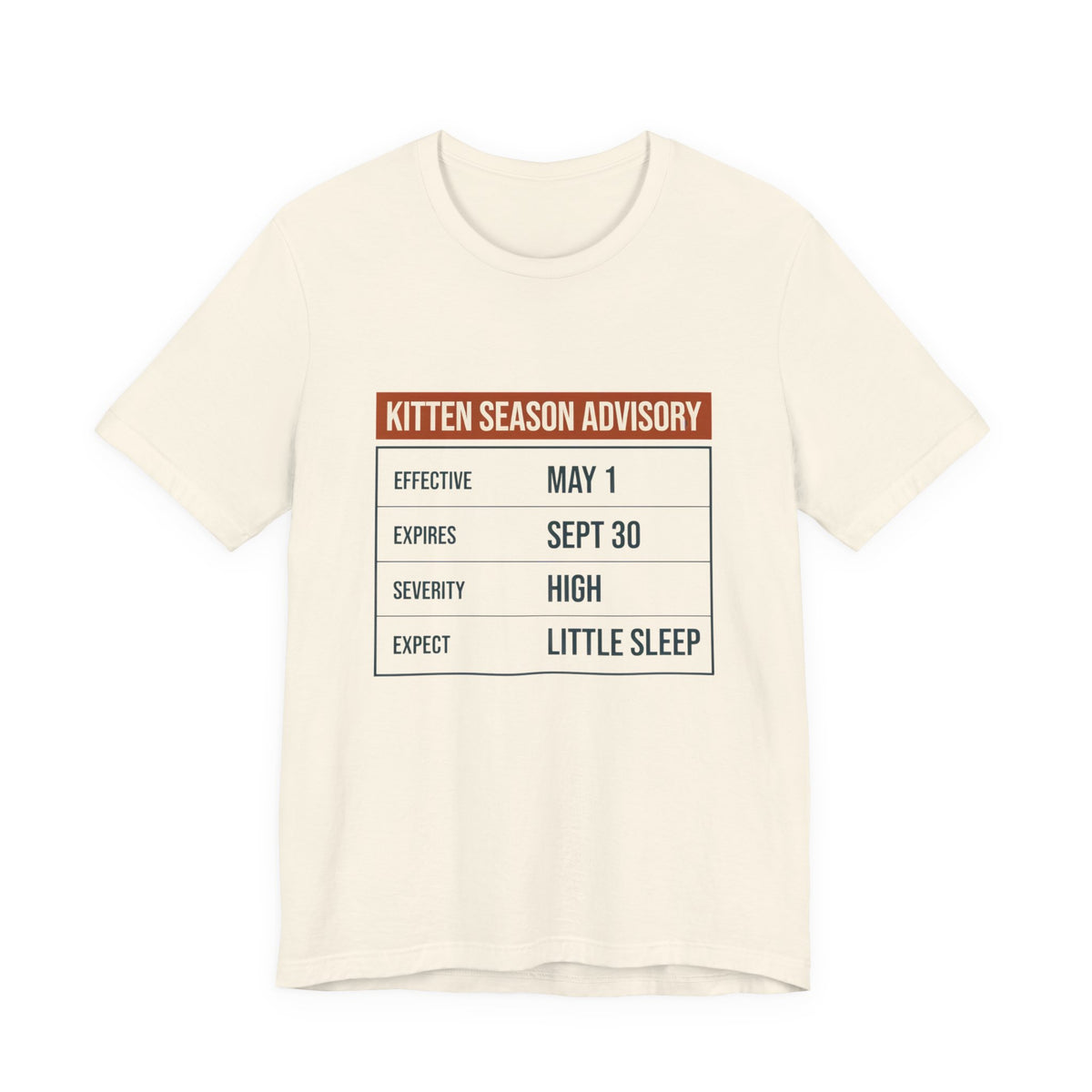 Kitten Season Advisory Tee