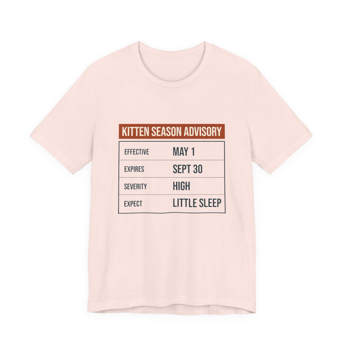 Kitten Season Advisory Tee