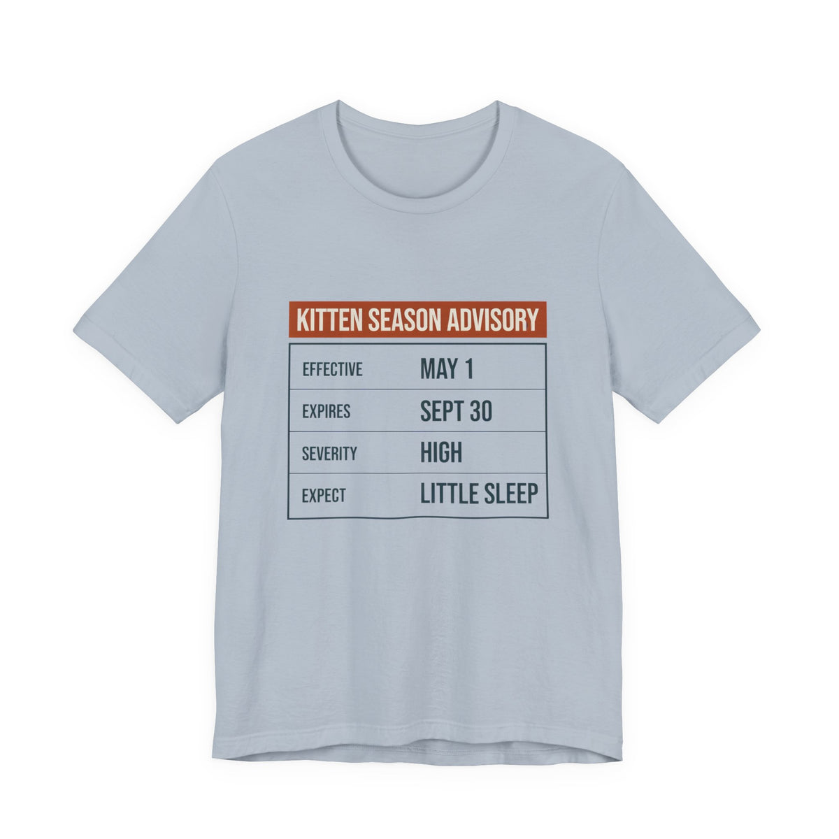 Kitten Season Advisory Tee